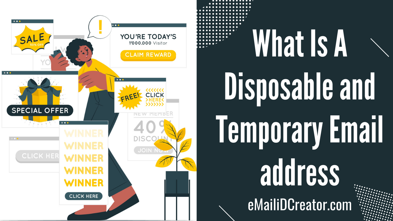 What Is A Disposable and Temporary Email address
